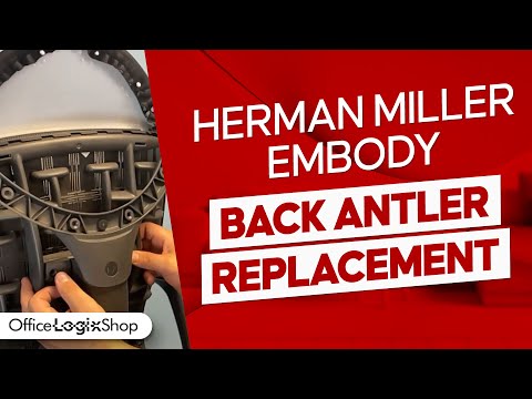 Herman Miller Embody Antler Replacement Tutorial