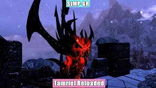 Skyrim Mods - текстуры SLMP GR или Tamriel Reloaded?