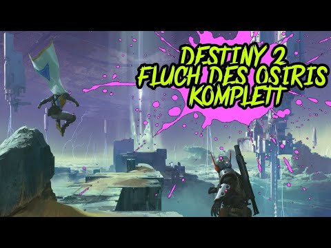 FLUCH DES OSIRIS /DESTINY 2 [KOMPLETT/German Stream]