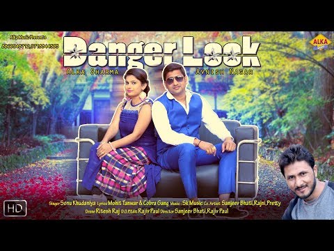 New Haryanvi Song 2018 || Danger Look || Avnish Nagar || Alka Sharma || Sanjiv Bhati