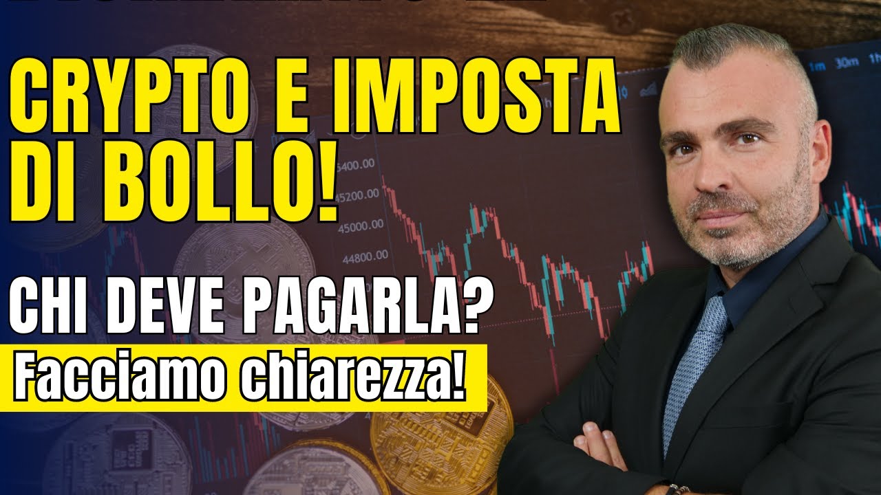 Crypto e imposta di bollo, chi deve pagarla e come? Facciamo FINALMENTE chiarezza