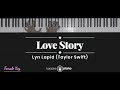 Love Story - Taylor Swift / Lyn Lapid (KARAOKE PIANO - FEMALE KEY)