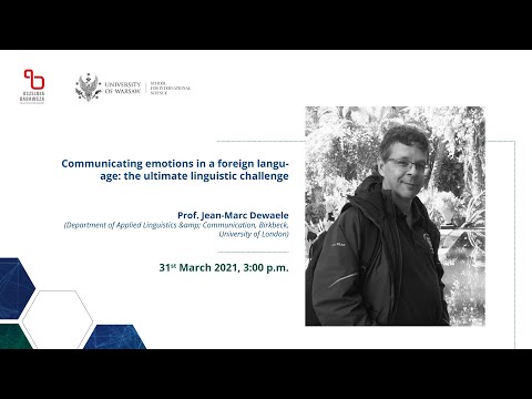 Communicating emotions in a foreign language: the ultimate linguistic challenge