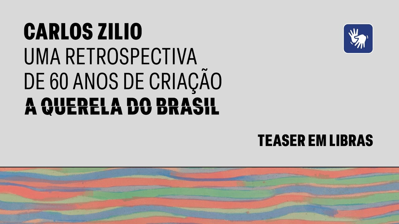 Carlos Zilio: uma retrospectiva de 60 anos de criação | teaser (com interpretação em Libras)