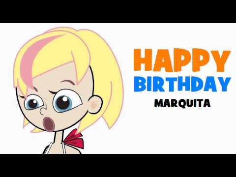 HAPPY BIRTHDAY MARQUITA!