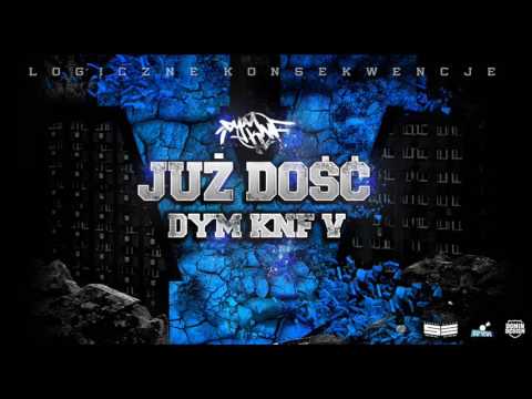 DYM KNF - JUŻ DOŚĆ  feat. Kris DNCHP (prod. Phono CoZaBit ,Scratch&Cuts BDZ)