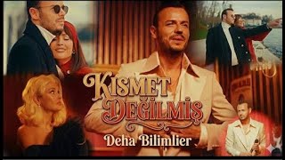 Deha Bilimlier - Kısmet Değilmiş