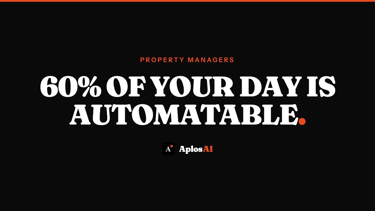 Property Managers: 60% of Your Day Is Automatable