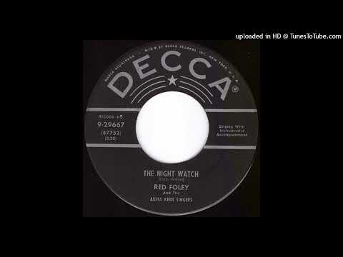 Red Foley - The Night Watch (1955)