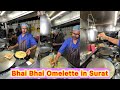 Egg Dish Heaven At Surat Famous Bhai Bhai Omelette Center Itna Unique And Tasty Bs Yahin Milega