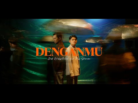 DENGANMU - Dodi Hidayatullah ft. Ray Shareza (Official Music Video)