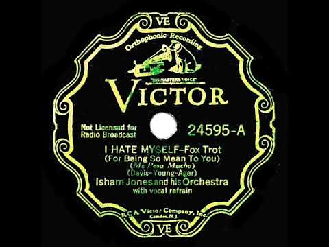 1934 Isham Jones - I Hate Myself (For Being So Mean To You) (Eddie Stone, vocal)