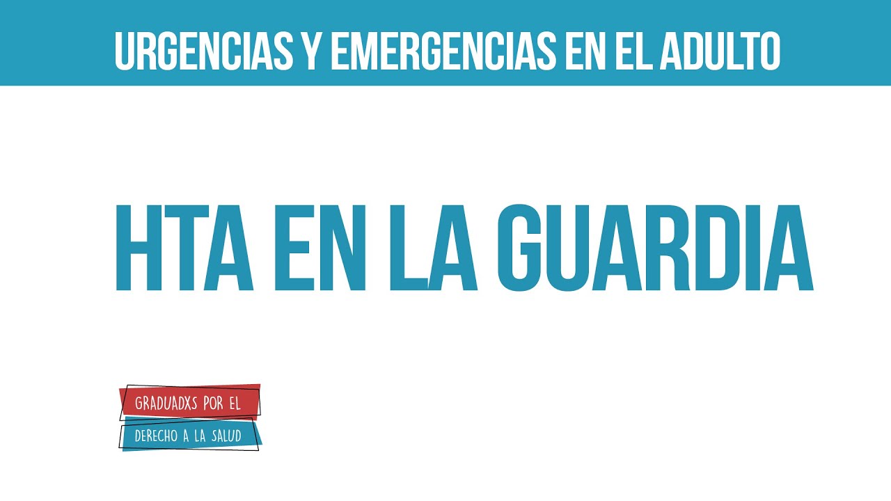 HTA en la guardia | Urgencias y emergencias en el adulto