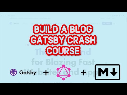 Gatsby Crash Course - Build yourself a blog.