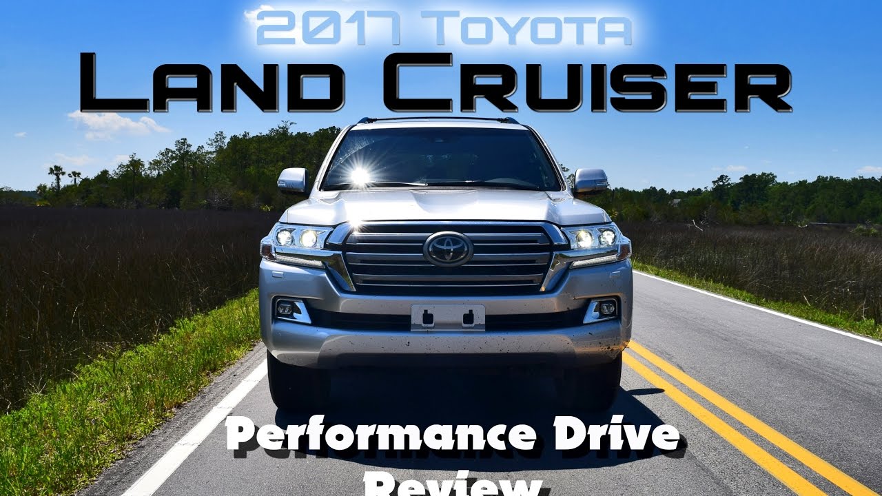 2017 Toyota LAND CRUISER - HD Performance Drive Review