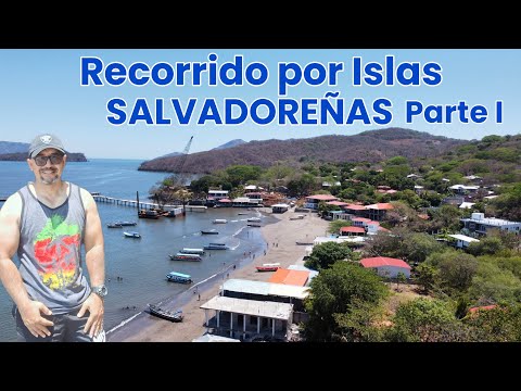 Recorrído de Islas Salvadoreñas cercanas a La Unión PARTE I