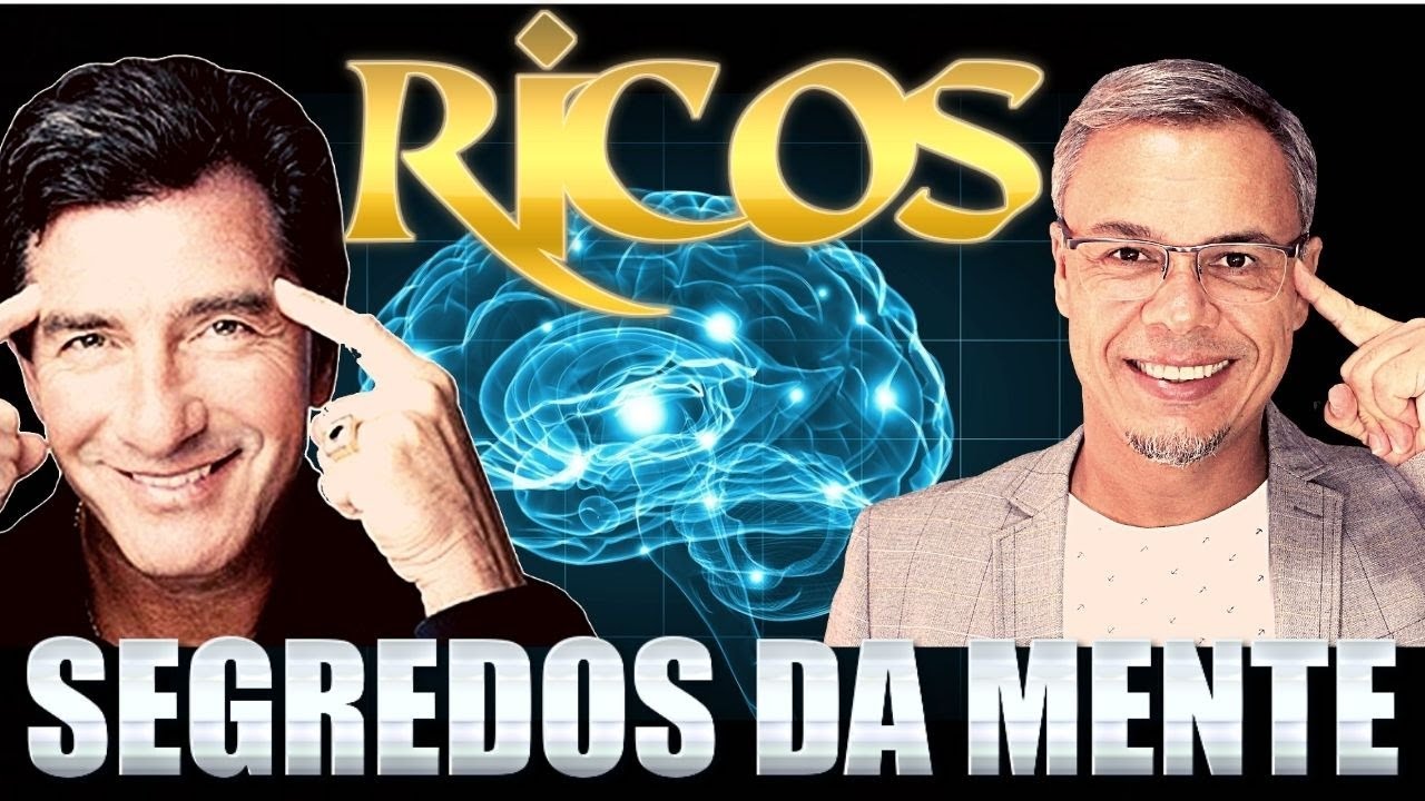 A RIQUEZA E O PENSAMENTO - OS SEGREDOS DA MENTE MILIONÁRIA
