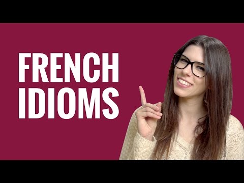 Ask a French Teacher #21 - French Idioms
