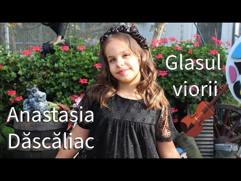 Anastasia Dascaliac - Glasul viorii