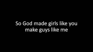 Kip Moore More Girls LIke You (lyrics)