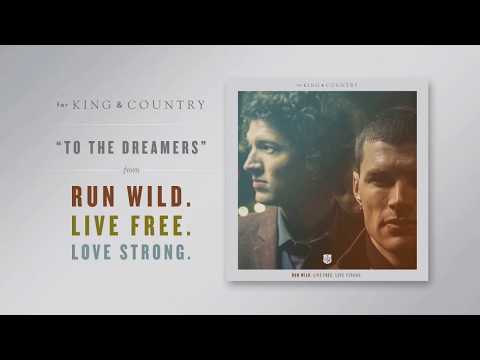 for KING & COUNTRY - To The Dreamers (Official Audio)