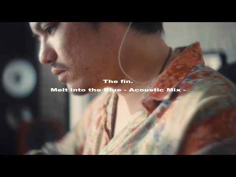 Melt into the Blue - Acoustic Mix のサムネイル