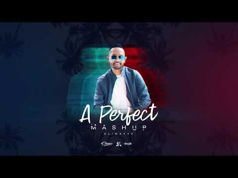 ClimaxXx - A Perfect Mashup (Official Audio)