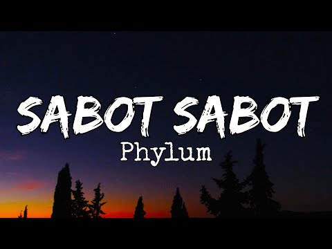 Sabot Sabot - Phylum (Lyrics)