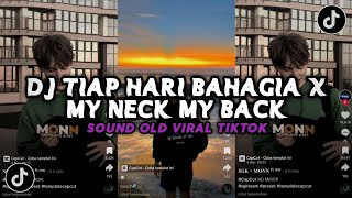 Download lagu DJ TIAP HARI BAHAGIA X MY NECK MY BACK | DJ COBA COBA GUE TAU VIRAL TIKTOK SOUND GIBZ ft AP mp3 Download lagu DJ TIAP HARI BAHAGIA X MY NECK MY BACK | DJ COBA COBA GUE TAU VIRAL TIKTOK SOUND GIBZ ft AP mp3