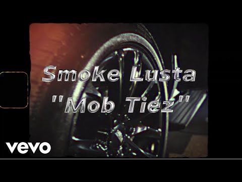 Smoke Lusta - Mob Tiez