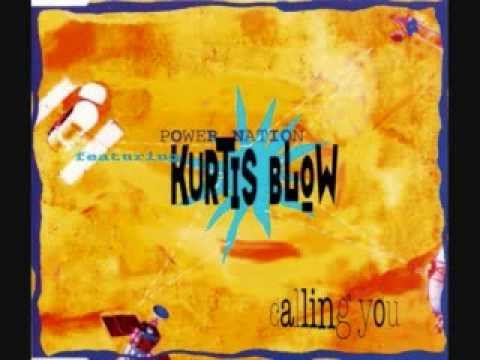Power Nation  Featuring Kurtis Blow ‎- Calling You (1994)