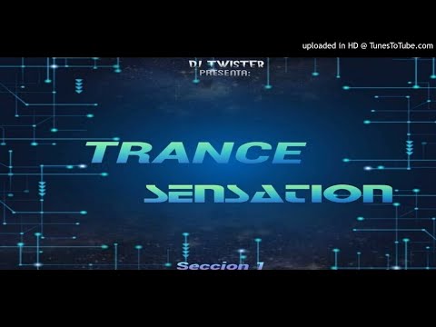 Trance Sensation Mix By Dj Twister el Intelecto Musical - Frequency Músic Producciones