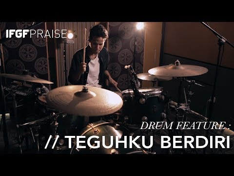 Teguh Ku Berdiri - IFGF Praise Drum Feature /// FORWARD LIVE