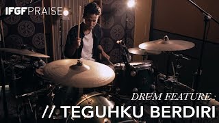 Teguh Ku Berdiri - IFGF Praise Drum Feature /// FORWARD LIVE