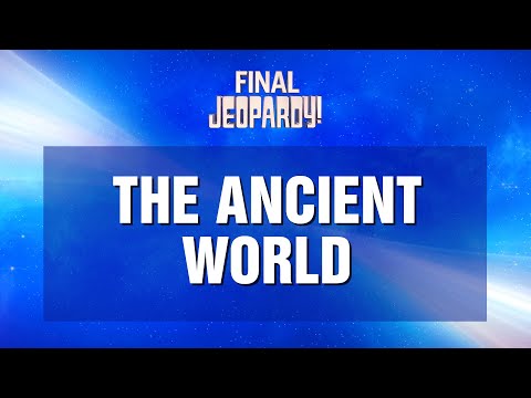 The Ancient World | Final Jeopardy! | JEOPARDY!