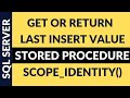 How to return last identity value sql server scope_identity
