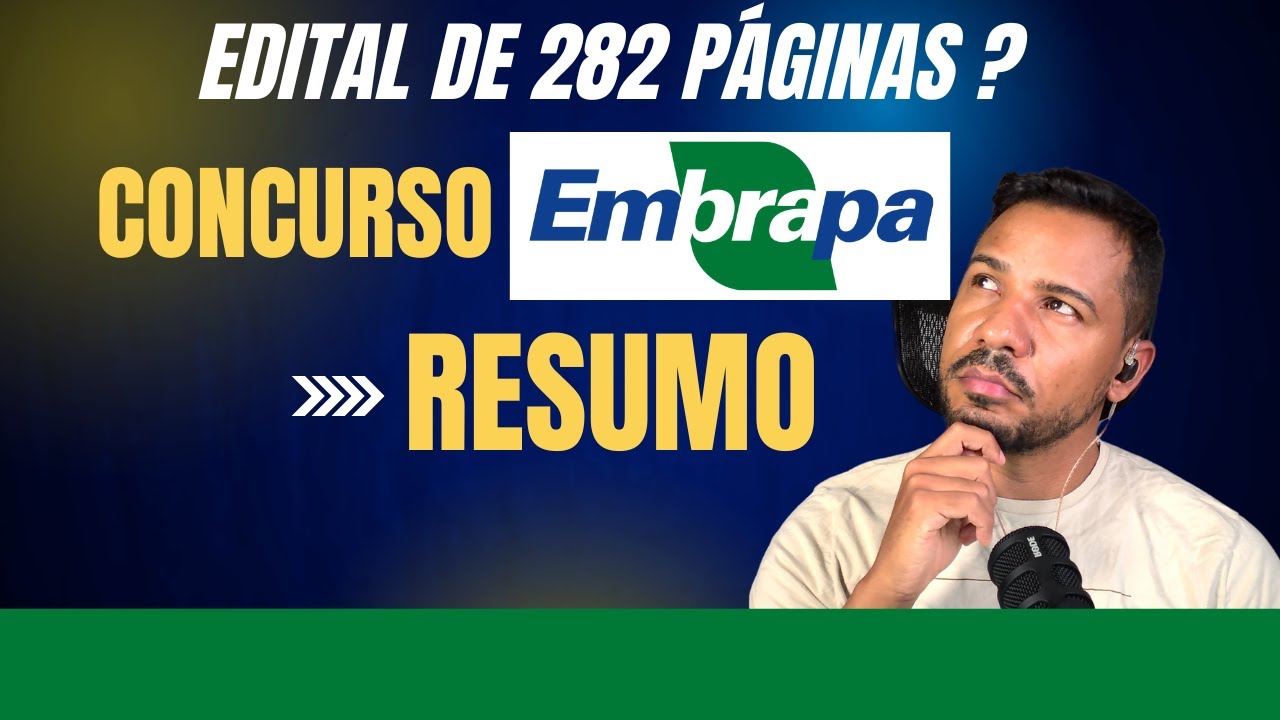 Resumo do Edital Embrapa 2024: Tudo o que Você Precisa Saber em 8 Minutos