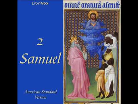 Bible (ASV) 10: 2 Samuel by AMERICAN STANDARD VERSION read by Sam Stinson | Full Audio Book