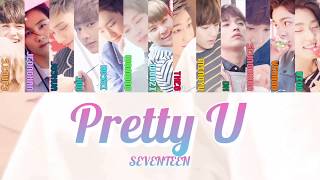 【カナルビ】예쁘다/SEVENTEEN/Pretty U/세븐틴/君はキレイだよ/日本語訳/歌詞