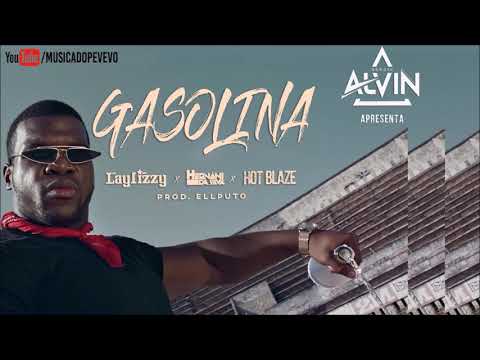 DJ Alvin - Gasolina (feat. Laylizzy, Hernâni da Silva, Hot Blaze) (Audio)