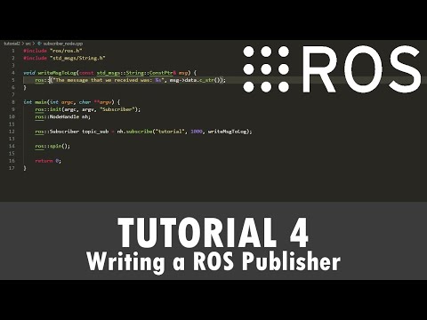 ROS Tutorial 4: Writing a ROS Publisher (C++)