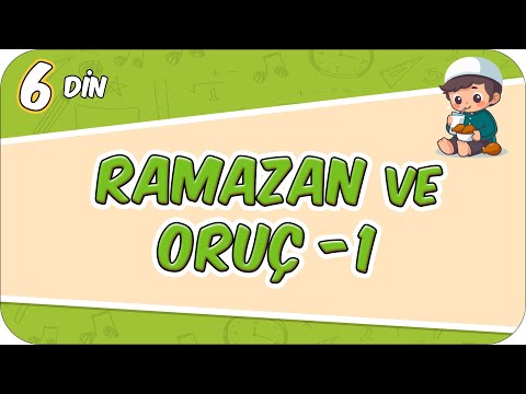 Ramazan ve Oruç - 1 📚 6DIN3 #2026