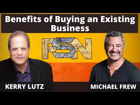 Benefits of Buying an Existing Business -- Michael Frew  #5929