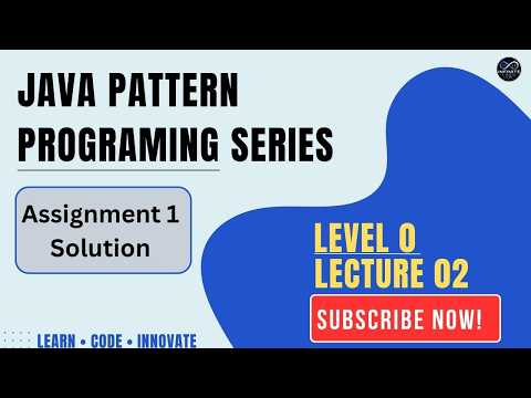 Level 0 Assignment 1 Solution Java Pattern Programming Introduction Infinite Logic Lab