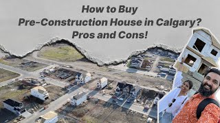 How to Buy a Pre-Construction House in Calgary | Pros & Cons | New Home | Mahogany | thebanjarayogi