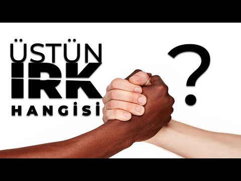 ÜSTÜN IRK HANGİSİ ?