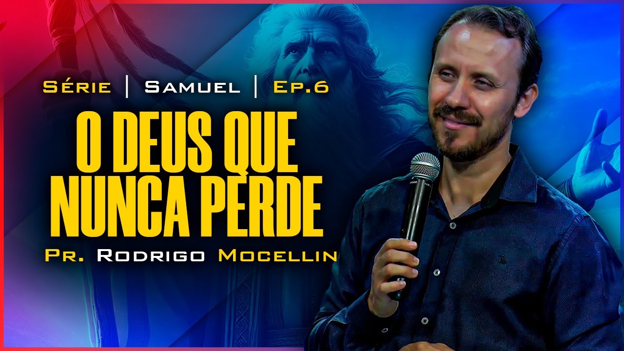 O Deus que nunca perde | Pastor Rodrigo Mocellin
