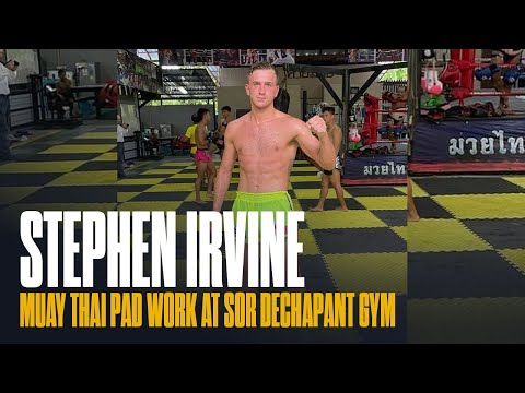 MUAY THAI PAD WORK 🔥 Stephen Irvine Muay Thai Training at Sor Dechapant Gym