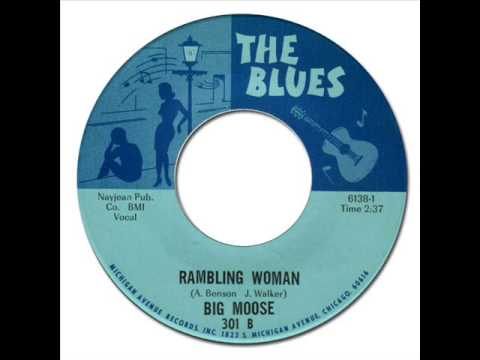 BIG MOOSE - RAMBLING WOMAN [The Blues 301] 1967