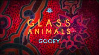 Glass Animals - Gooey Gilligan Moss Remix